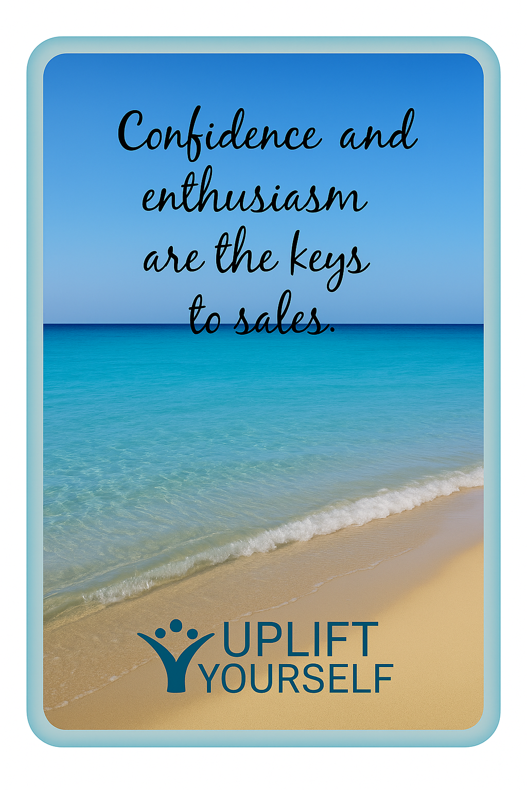 10 Uplift yourself. Business quotes