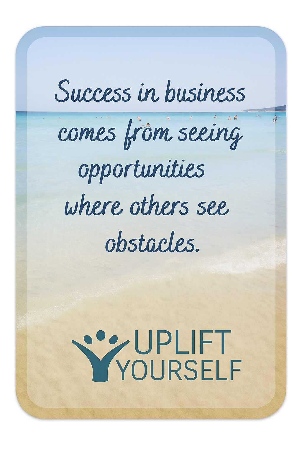 10 Uplift yourself. Business quotes
